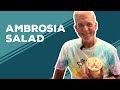 Love & Best Dishes: Ambrosia Salad Recipe | Old Fashioned Fruit Salad