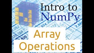 Introduction to Numpy (Part-6) | Array Operations