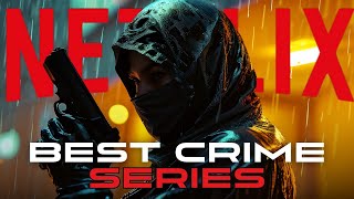 Top 10 Thriller/Crime Series On Netflix, Prime Video, Hbomax! Best Action Series to Watch NOW!