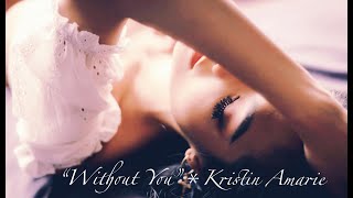 WITHOUT YOU - Kristin Amarie ft David Lanz (Amazing Love Song)