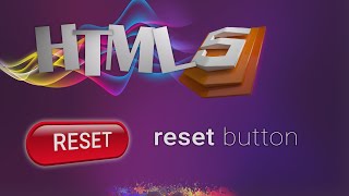 HTML for beginners 40: reset input type | RESET BUTTON