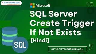 How to Create Trigger If Not Exists in SQL Server in Hindi