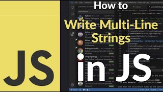 How to Write Multi-Line Strings in JavaScript |Learn Template Literals, Line Breaks & Legacy Methods