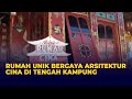 Rumah Unik Bergaya Cina Jadi Tujuan Foto Wisatawan