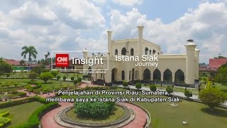 Istana Siak Journey | Insight with Desi Anwar