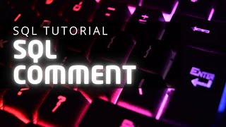 SQL COMMENTS | SYNTAX