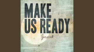 Make Us Ready