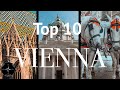 10 BEST THINGS TO DO IN VIENNA AUSTRIA (VIENNA TRAVEL GUIDE)