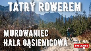 Tatrzański Park Narodowy na rowerze | Hala Gąsienicowa | Murowaniec | MTB