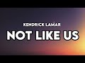 Kendrick Lamar - Not Like Us (Lyrics) Drake Diss