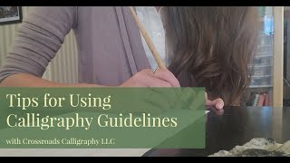Tips for Using Calligraphy Guidelines