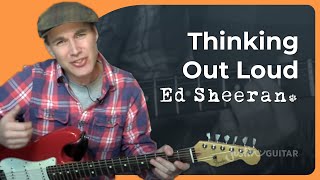 Thinking Out Loud by Ed Sheeran | Guitar Lesson
