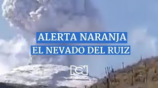 Nevado del Ruiz en alerta naranja