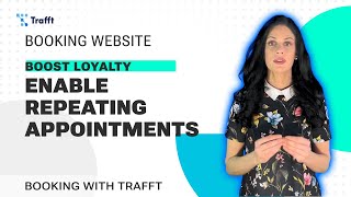 Booking Site Tutorial: How To Set Up Recurring Appointments | Trafft Guide