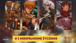 #2 C30W Szepty Zagłady  -  Niespełnione Życzenie