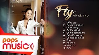 Album Fly | Hồ Lệ Thu