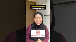 Terlupa Password Public Bank Online Banking? Ini Cara Reset #perbankan