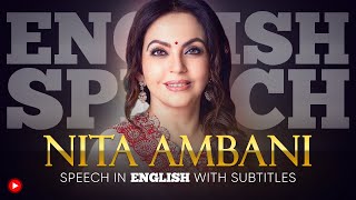 ENGLISH SPEECH | NITA AMBANI: Women's empowerment (English Subtitles)