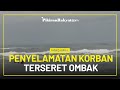 Video Viral! Detik-detik Tim Sar Parangtritis Selamatkan Wisatawan yang Terseret Ombak