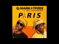 Q Mark & TpZee – Paris Ft  Afriikan Papi