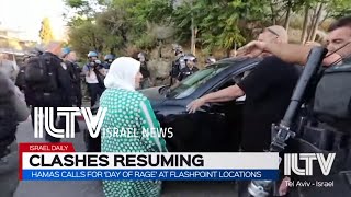 Hamas calls for ‘day of rage’ at flashpoint locations