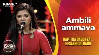 Ambiliyammava - Namitha Babu feat. Hexachord Band - Music Mojo Season 6 - Kappa TV