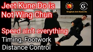 Speed Is Not Everything - Original Bruce Lee's Jeet Kune Do Ain't Wing Chun