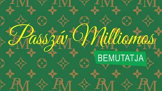 Passzív Milliomos - Bemutatkozás