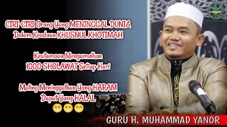 Ciri-ciri Orang Yang Meninggal Dunia Khusnul Khotimah - Guru Yanor Kelua