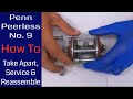 Penn Peerless No 9 Fishing Reel - How to take apart, service and reassemble