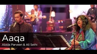 Aaqa | Coke Studio Season 9 | Abida Parveen | Ali Sethi | Fatima Asher