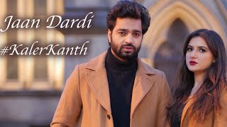 Jaan Dardi | Kanth Kaler | GaganDeep Khurana | Reels |  Latest New Punjabi Song