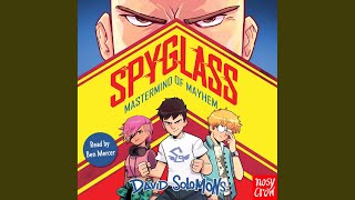 Chapter 95 - Spyglass: Mastermind of Mayhem