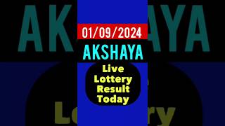 #shorts 01/09/2024 AKSHAYA Live Lottery Result Today #lotterywinner