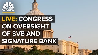 LIVE: House hearing on oversight of Silicon Valley Bank and Signature Bank  — 05/11/23