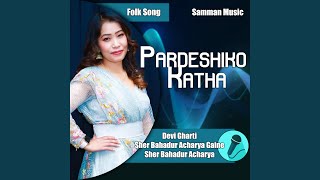 Pardesiko Katha