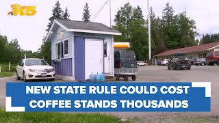 New state rule could cost Washington coffee stands thousands, business owner warns