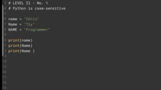 Python Level 9: Python is case-sensitive