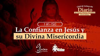 Del 1-150: La Confianza en Jesús y su Divina Misericordia.