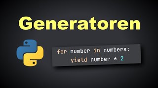 Python - Generatoren und yield (Tutorial Deutsch)