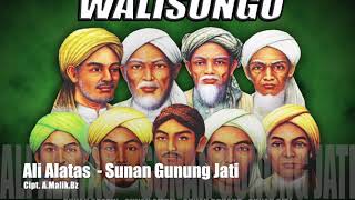 Sunan Gunung Jati - Voc.Ali Alatas Cipt.A.Malik.Bz