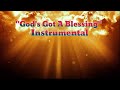 God's Got A Blessing Instrumental