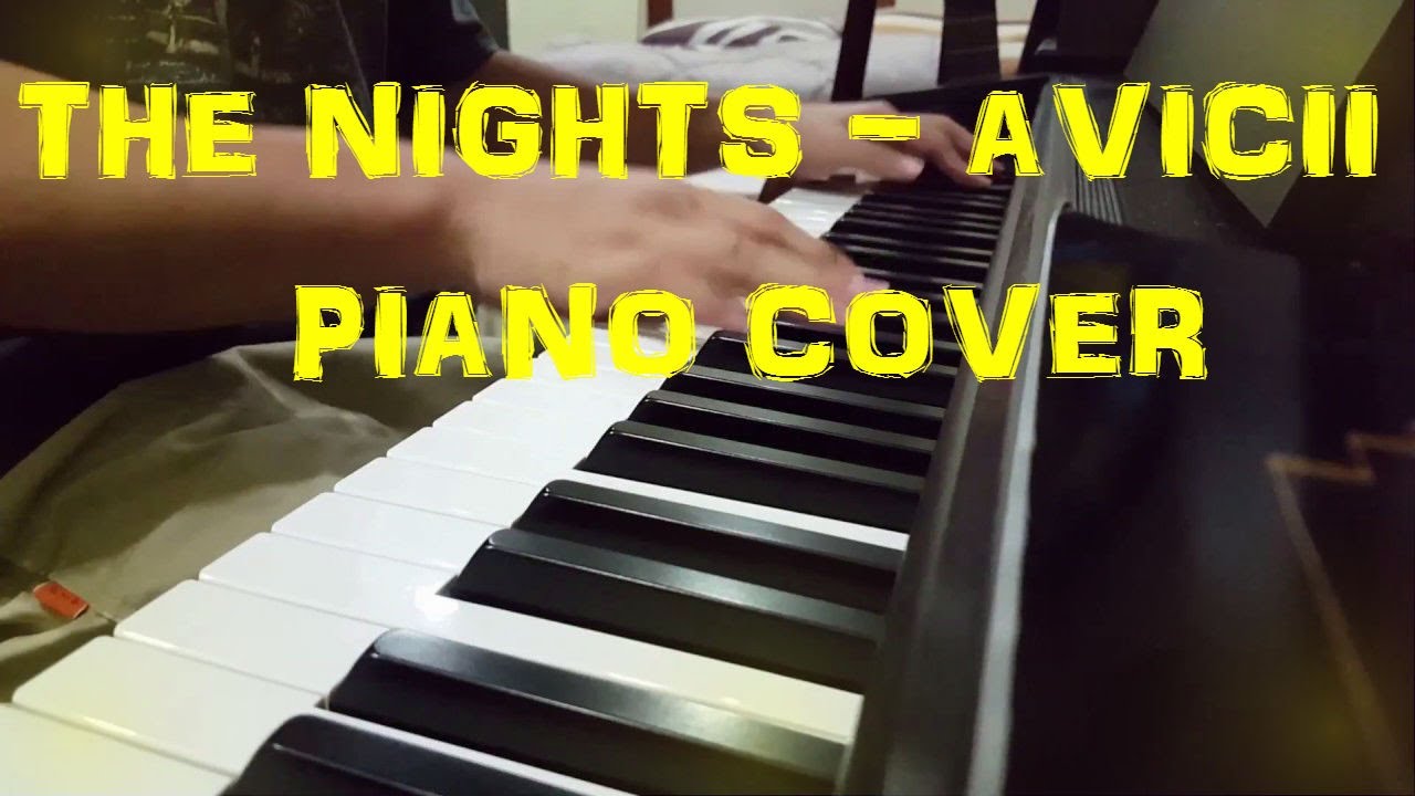 Avicii - The Nights (Piano Cover) - YouTube