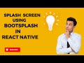 🚀 Boost React Native Splash Screen with BootSplash 📱