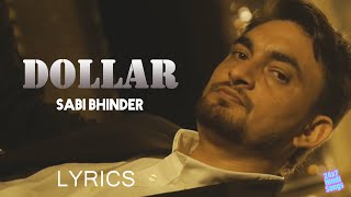 Dollar - Sabi Bhinder Lyrics | The Kidd | Punjabi Song 2020
