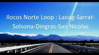 Ilocos Norte Loop: Laoag-Sarrat-Solsona-Dingras-San Nicolas