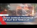 Bus Jurusan Pelabuhan Ratu-Bogor Terbakar, Begini Usaha Damkar Padamkan Api