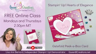 👑 Stampin' Up! Hearts of Elegance Gatefold Peek-a-boo Valentine's Day Card