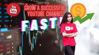How to grow a SUCCESSFUL YouTube channel FAST!!