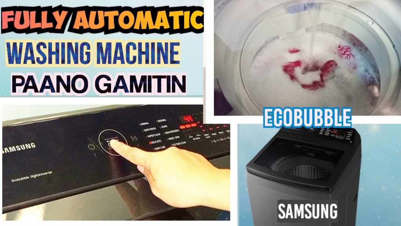 Paano Gamitin Samsung Ecobubble Digital Inverter Fully Automatic ...